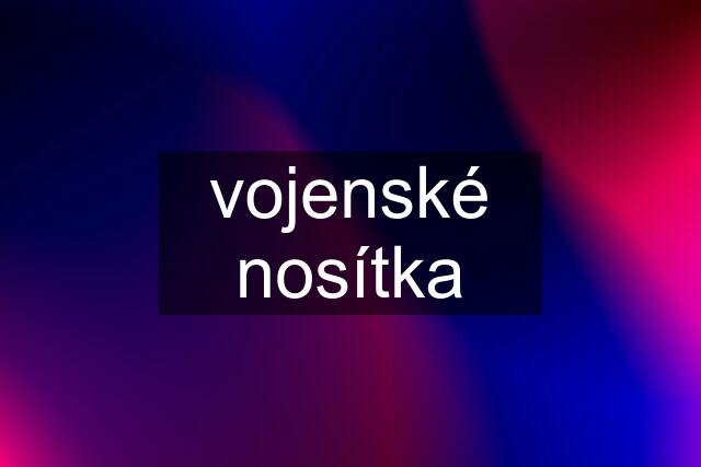 vojenské nosítka