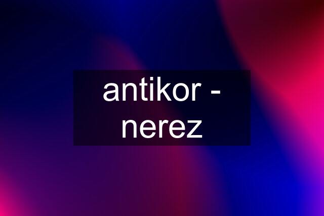 antikor - nerez