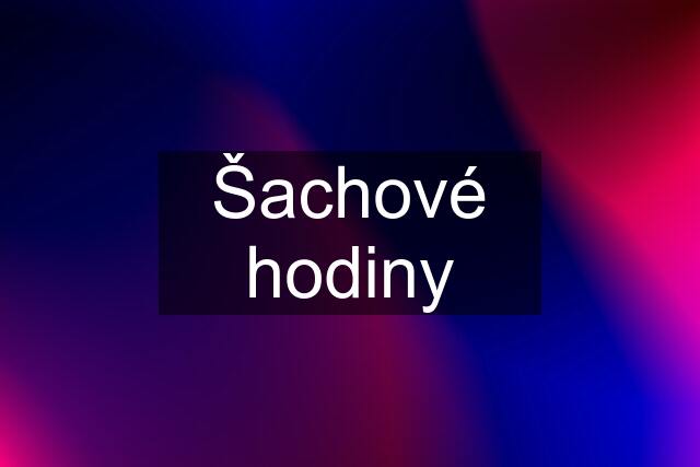 Šachové hodiny