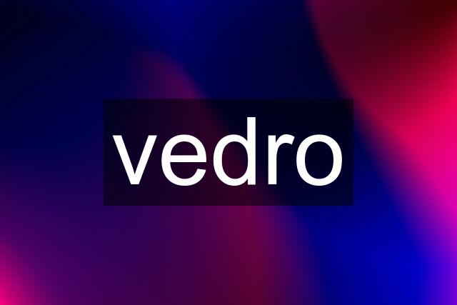 vedro