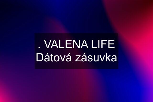 . VALENA LIFE Dátová zásuvka