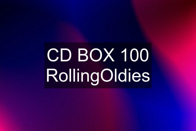 CD BOX 100 RollingOldies