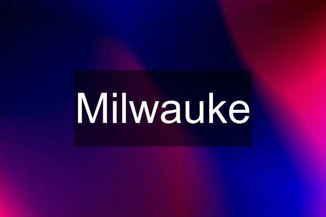 Milwauke