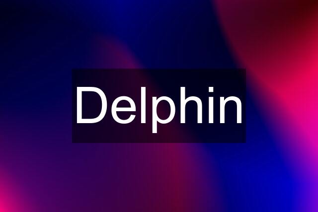 Delphin