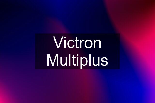 Victron Multiplus