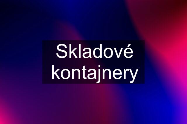 Skladové kontajnery