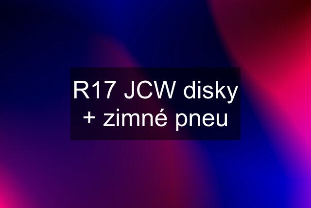 R17 JCW disky + zimné pneu