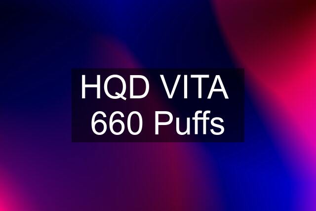 HQD VITA  660 Puffs