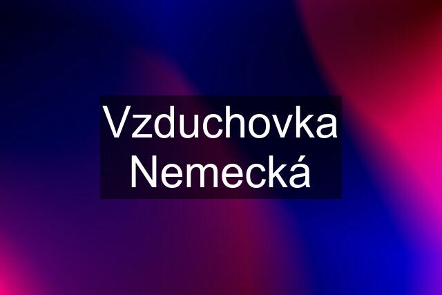 Vzduchovka Nemecká