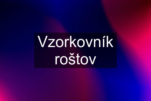 Vzorkovník roštov