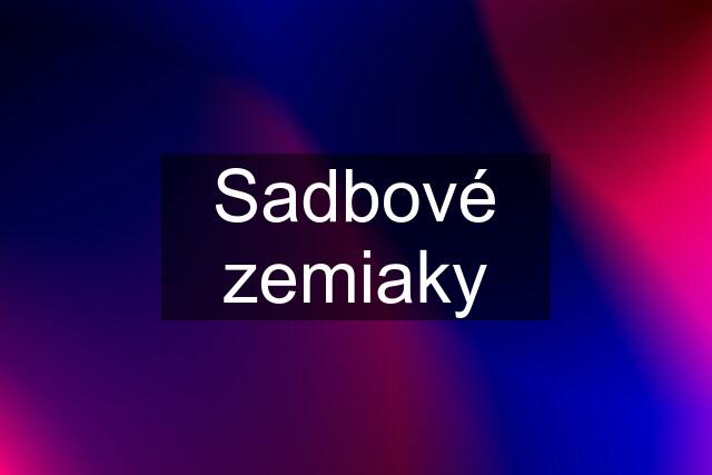 Sadbové zemiaky