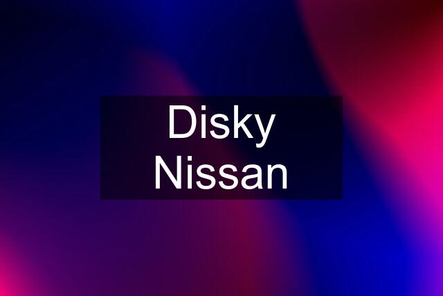 Disky Nissan