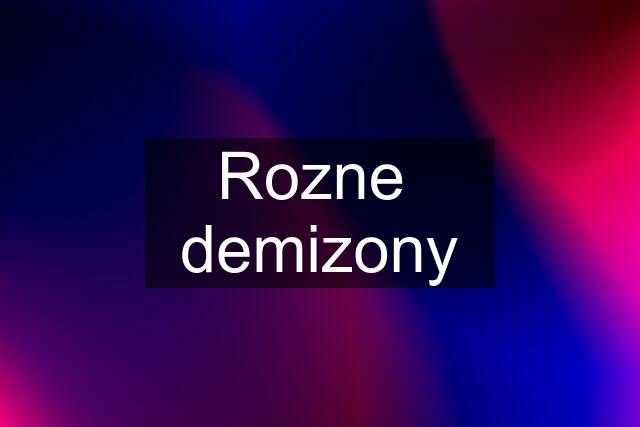 Rozne  demizony