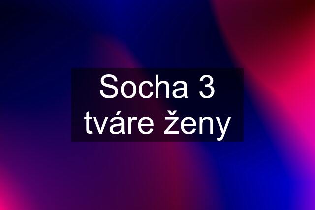 Socha 3 tváre ženy