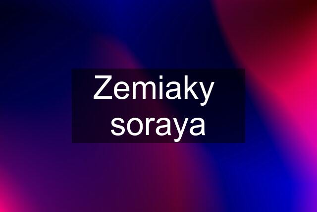 Zemiaky  soraya