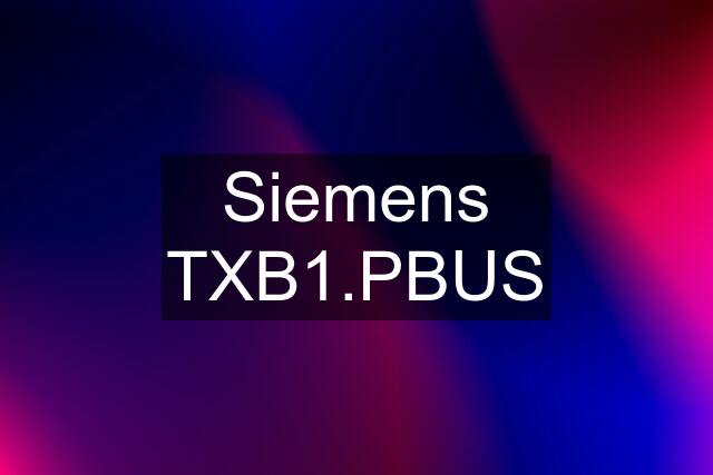 Siemens TXB1.PBUS