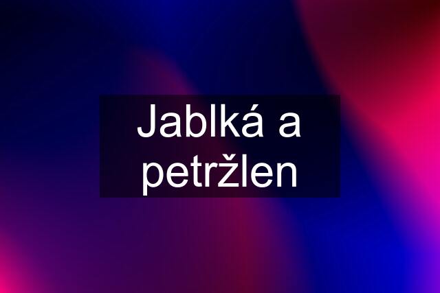 Jablká a petržlen