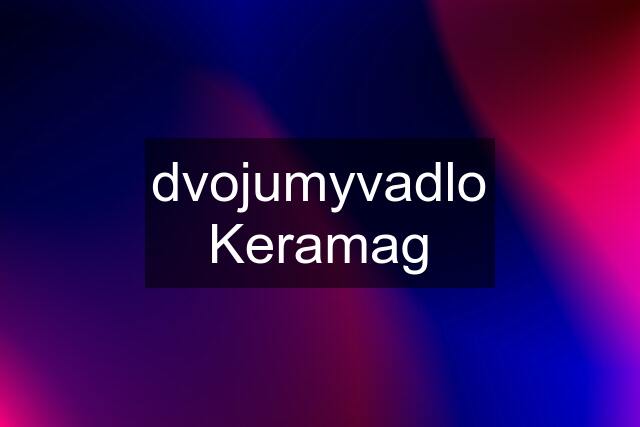 dvojumyvadlo Keramag