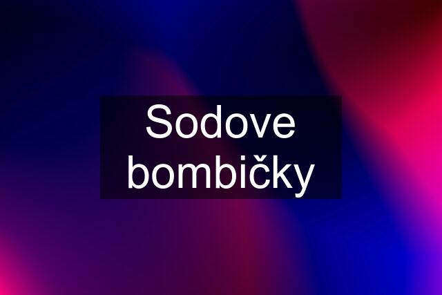 Sodove bombičky