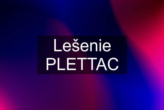 Lešenie PLETTAC