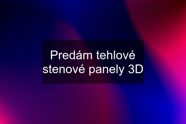 Predám tehlové stenové panely 3D