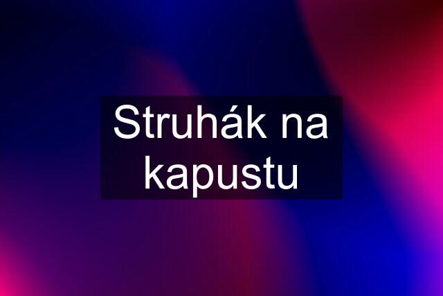 Struhák na kapustu