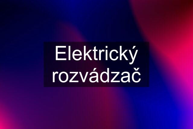 Elektrický rozvádzač