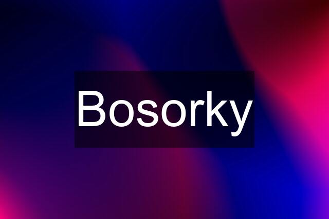 Bosorky