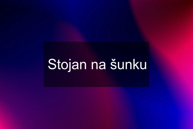 Stojan na šunku