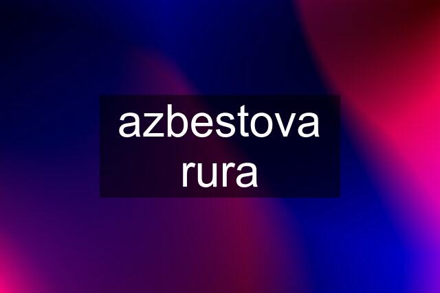 azbestova rura