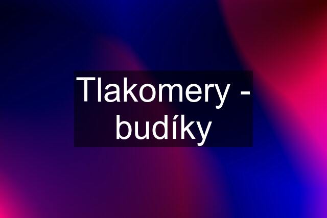 Tlakomery - budíky