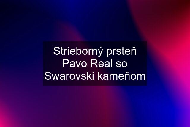 Strieborný prsteň Pavo Real so Swarovski kameňom