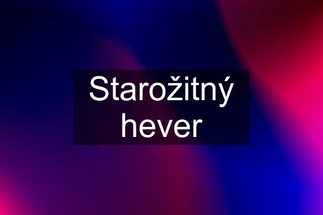 Starožitný hever