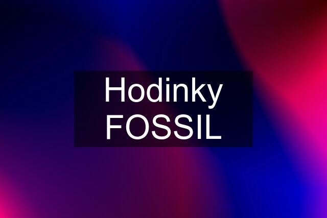 Hodinky FOSSIL