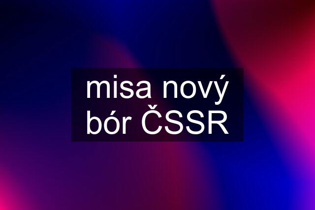 misa nový bór ČSSR