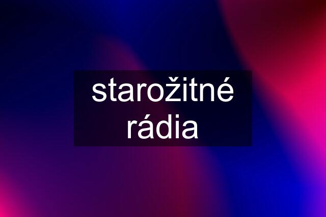 starožitné rádia