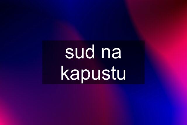 sud na kapustu