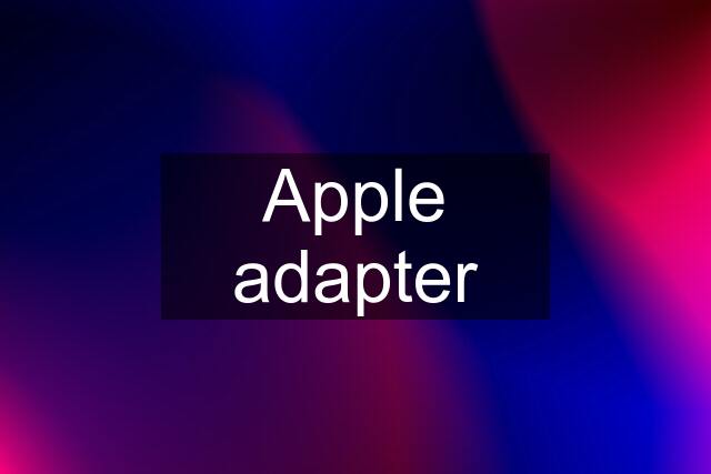 Apple adapter