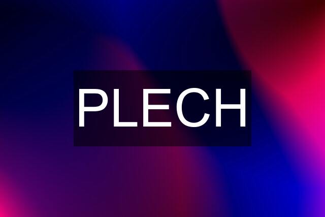 PLECH