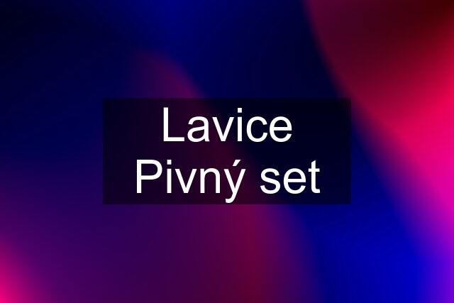 Lavice Pivný set