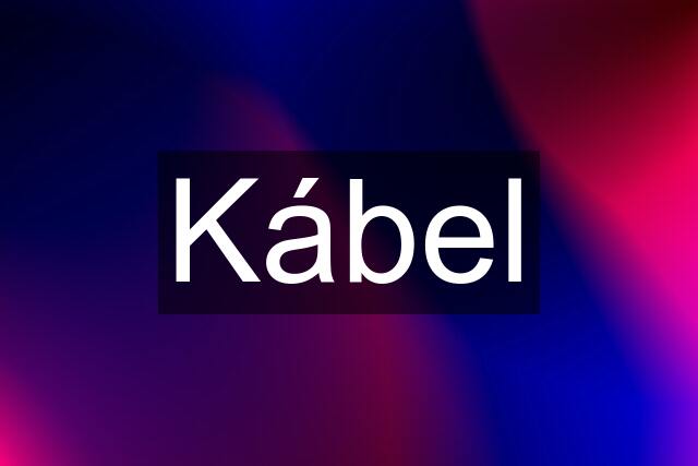 Kábel