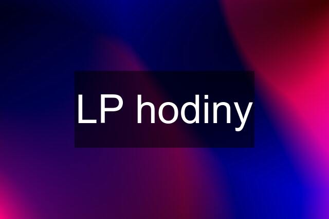 LP hodiny