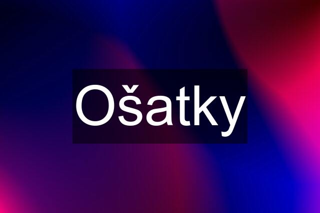 Ošatky