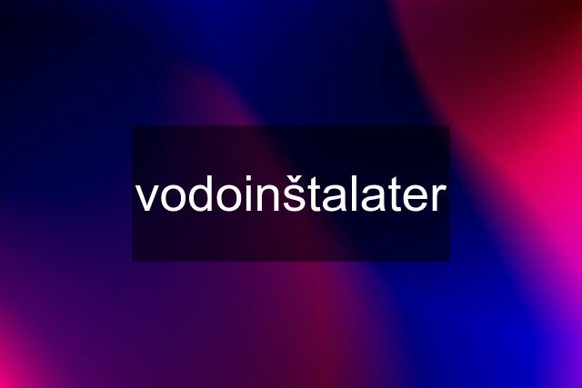 vodoinštalater