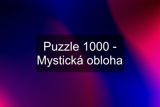 Puzzle 1000 - Mystická obloha