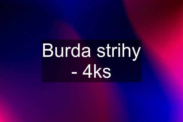 Burda strihy - 4ks