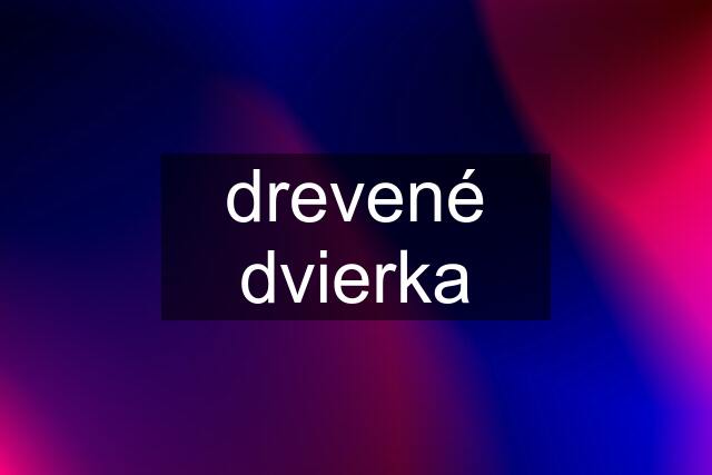 drevené dvierka