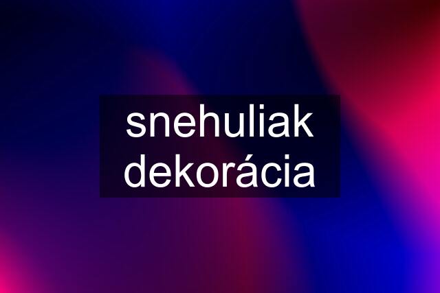 snehuliak dekorácia