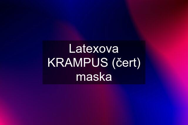 Latexova KRAMPUS (čert) maska