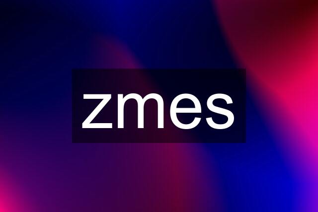 zmes